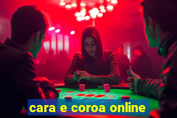 cara e coroa online